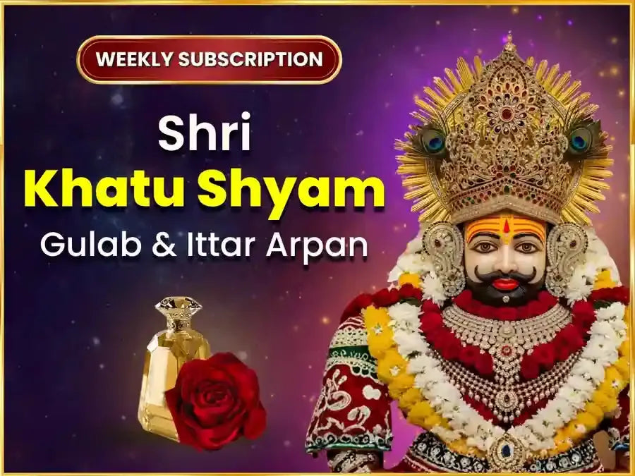 Guruvar Visesh Khatu Shyam Weekly Gulab Daan & Ittar Arpan Seva